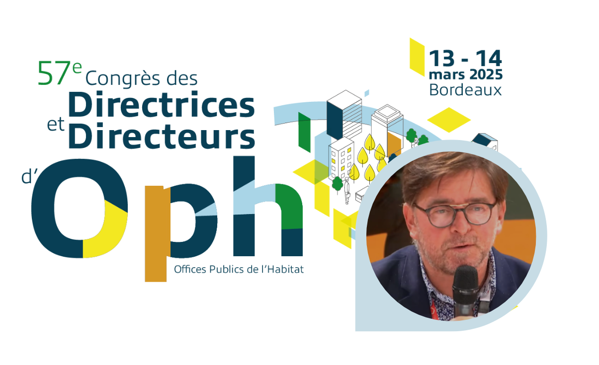 Laurent GHEKIERE interviendra au 57è Congrès des DG d’OPH de Bordeaux
